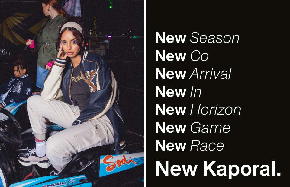 Kaporal nouvelle collection new arrivals